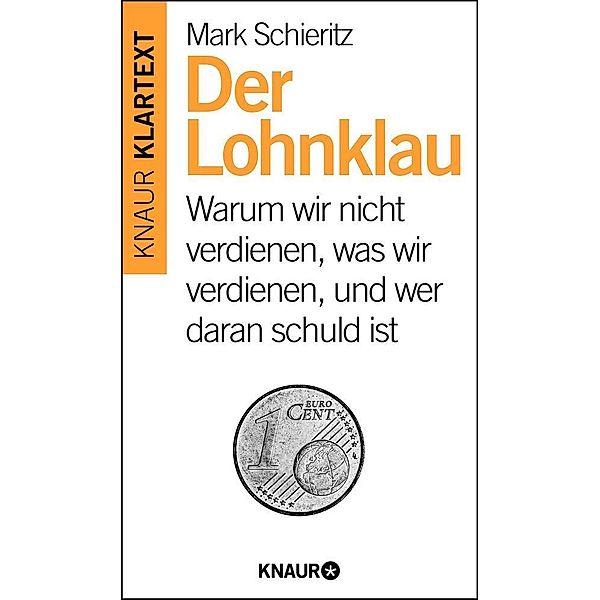 Knaur Klartext / Der Lohnklau, Mark Schieritz