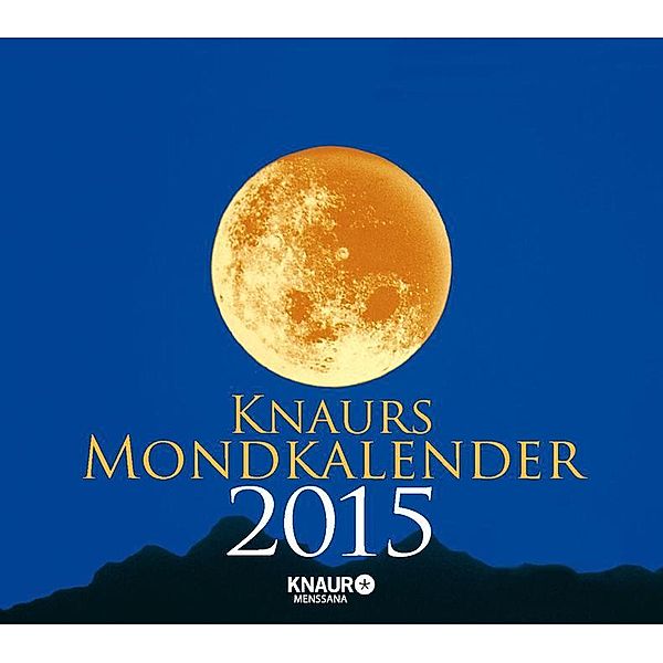 Knaurs Mondkalender 2015, Katharina Wolfram
