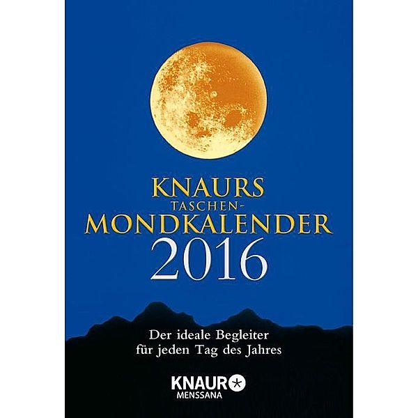 Knaurs Taschen-Mondkalender 2016, Katharina Wolfram