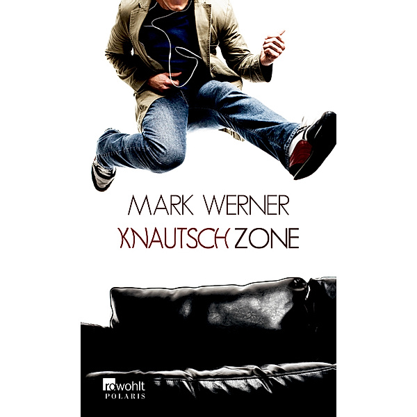 Knautschzone, Mark Werner