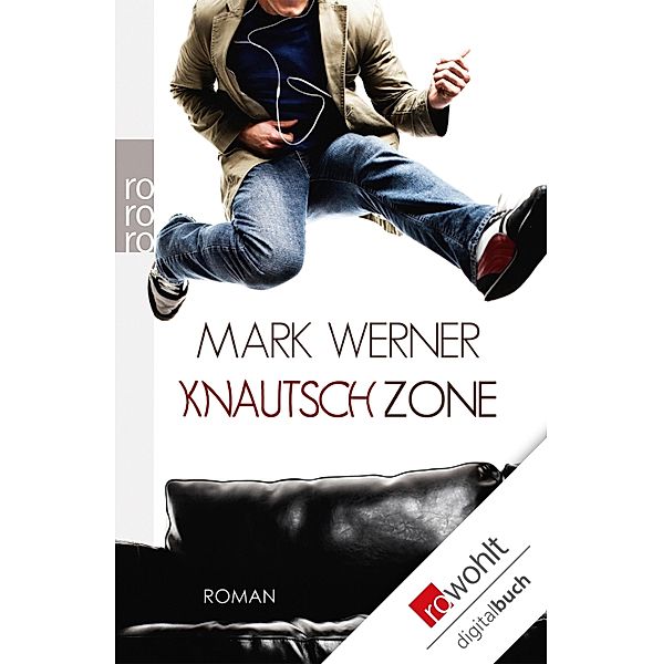 Knautschzone, Mark Werner