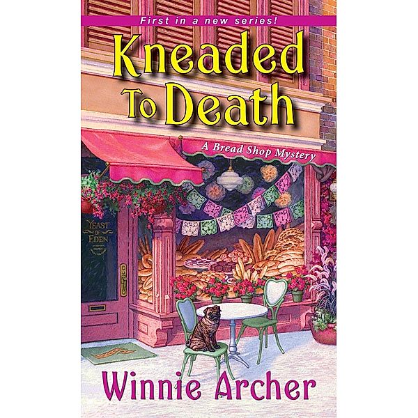 Kneaded to Death / A Bread Shop Mystery Bd.1, Winnie Archer