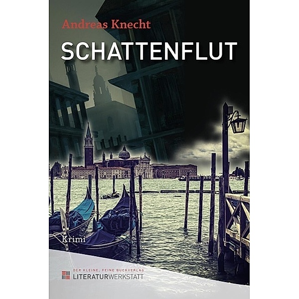 Knecht, A: Schattenflut, Andreas Knecht