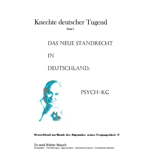 Knechte deutscher Tugend, Band I, Walter Mauch