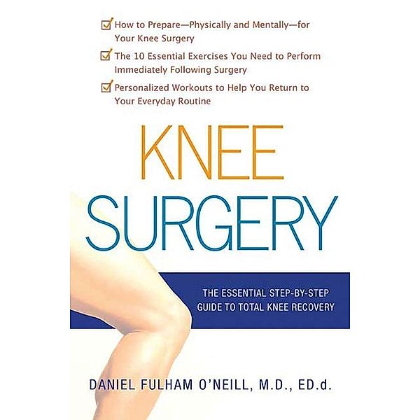 Knee Surgery, Daniel Fulham O'Neill