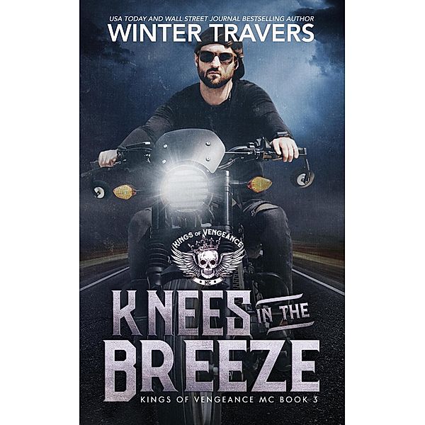 Knees in the Breeze (Kings of Vengeance, #3) / Kings of Vengeance, Winter Travers