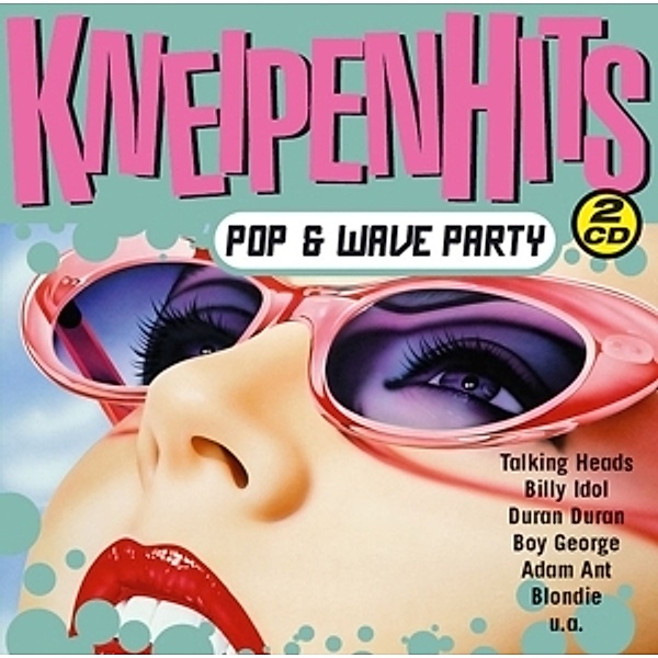 Kneipen Hits: Pop & Wave, Diverse Interpreten