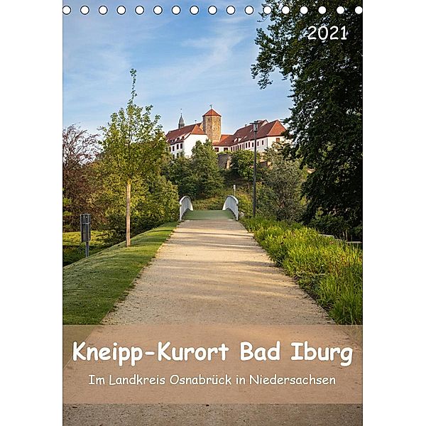 Kneipp-Kurort Bad Iburg (Tischkalender 2021 DIN A5 hoch), Marlen Rasche