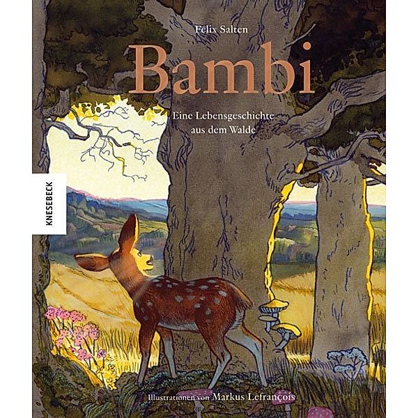 Knesebeck Kinderbuch Klassiker / Bambi, Felix Salten