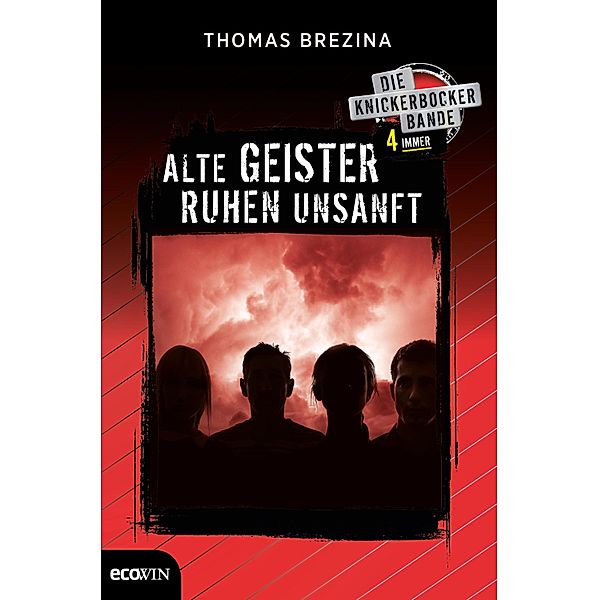 Knickerbocker4immer - Alte Geister ruhen unsanft / Knickerbocker4immer, Thomas Brezina