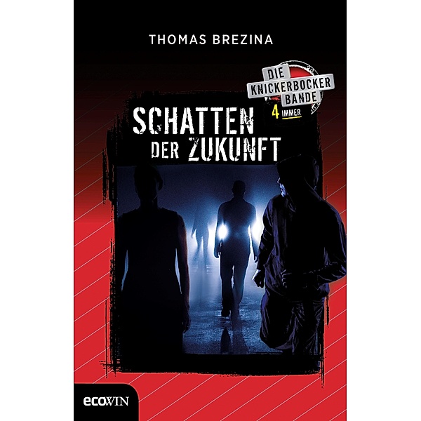 Knickerbocker4immer - Schatten der Zukunft / Knickerbocker4immer, Thomas Brezina