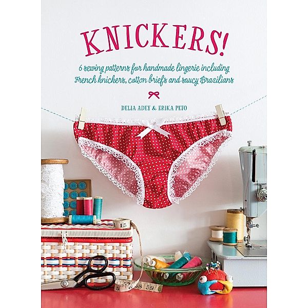 Knickers!, Delia Adey, Erika Peto