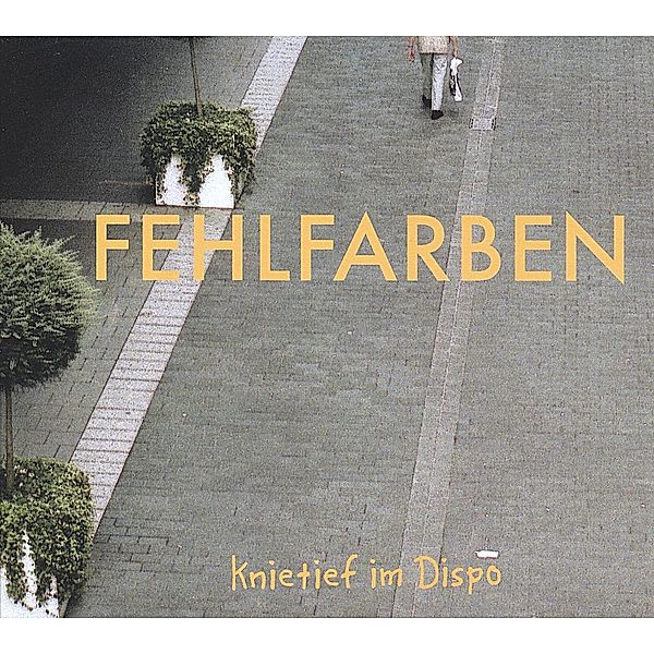 Knietief Im Dispo(Bonus Edition) (Vinyl), Fehlfarben