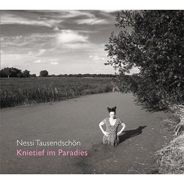 Knietief im Paradies, 1 Audio-CD, Nessi Tausendschön
