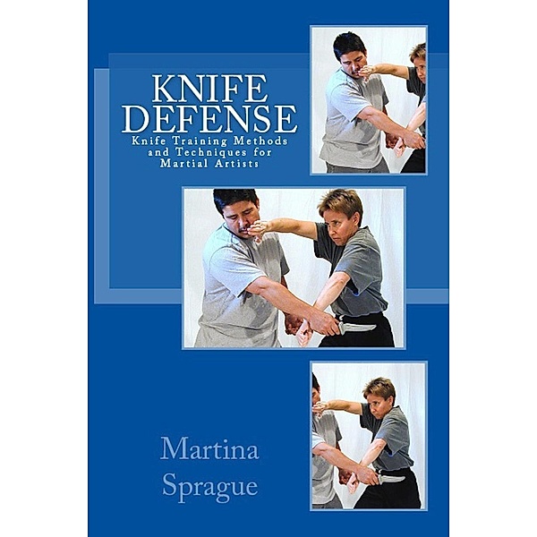 Knife Defense (Five Books in One), Martina Sprague