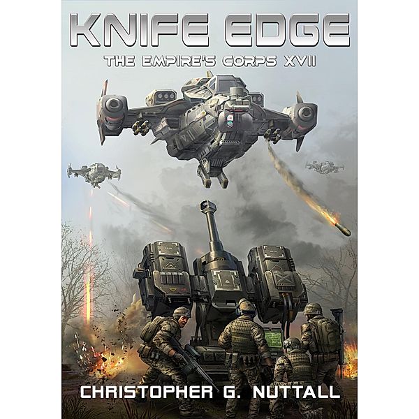 Knife Edge (The Empire's Corps, #17) / The Empire's Corps, Christopher G. Nuttall, Tam Ho Sim