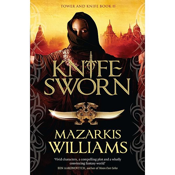 Knife-Sworn / Tower and Knife Trilogy Bd.2, Mazarkis Williams