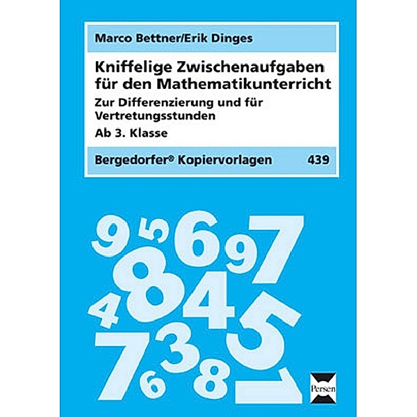 Kniffelige Zwischenaufgaben für den Mathematikunterricht, 3. Klasse, Marco Bettner, Erik Dinges