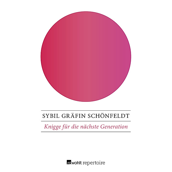 Knigge für die nächste Generation, Sybil Gräfin Schönfeldt