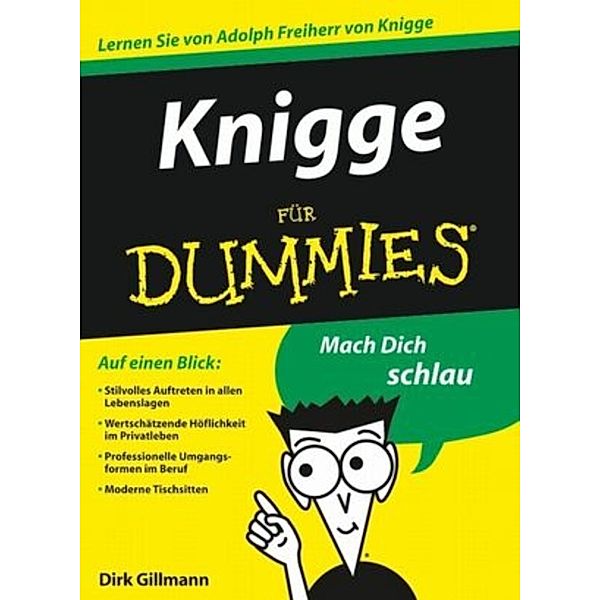 Knigge für Dummies, Dirk Gillmann