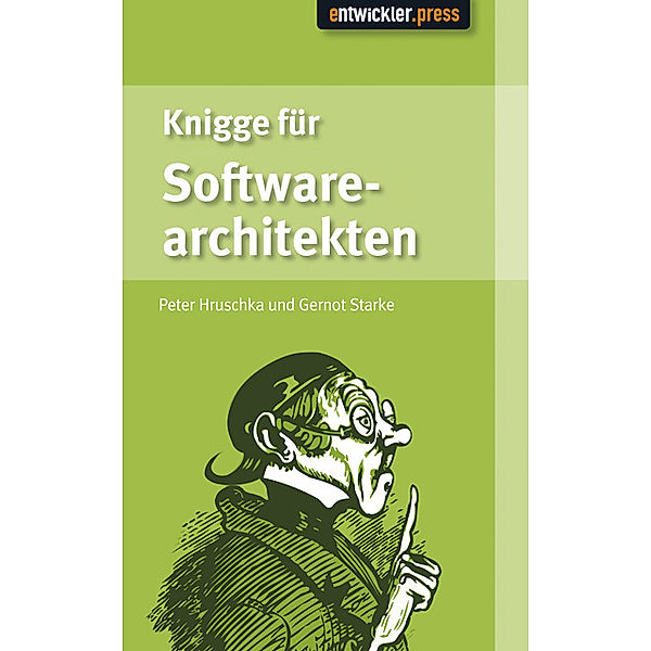 Knigge für Softwarearchitekten, Peter Hruschka, Gernot Starke