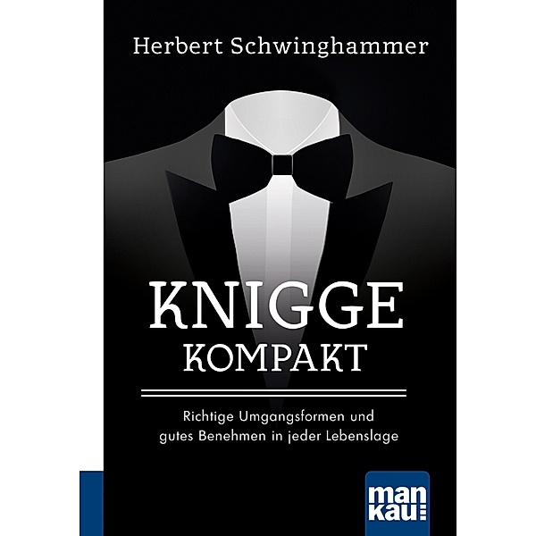 Knigge kompakt, Herbert Schwinghammer