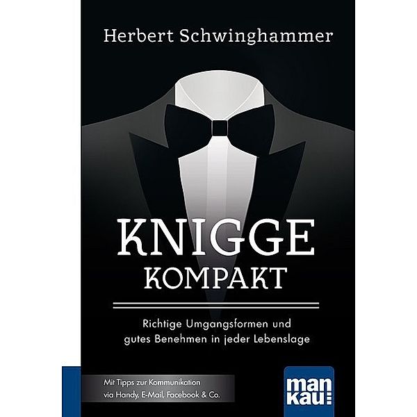 Knigge kompakt, Herbert Schwinghammer