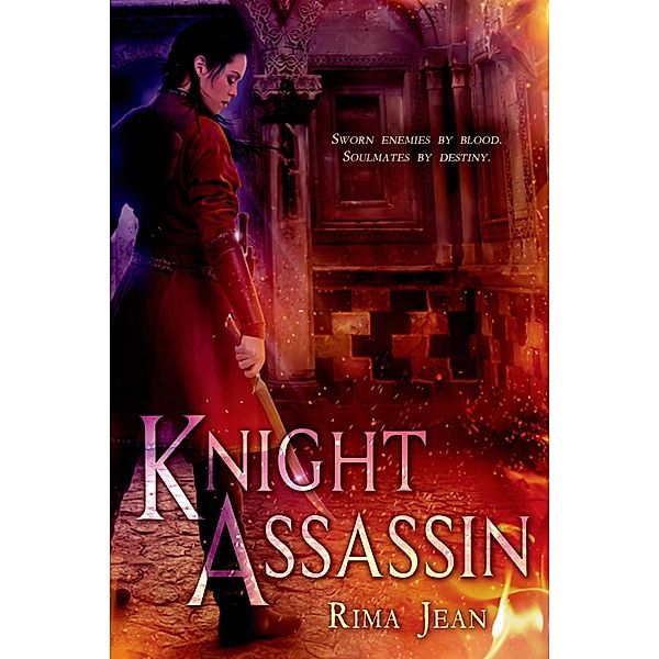 Knight Assassin / Entangled: Teen, Rima Jean