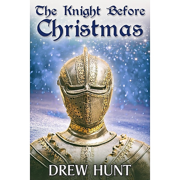 Knight Before Christmas, Drew Hunt