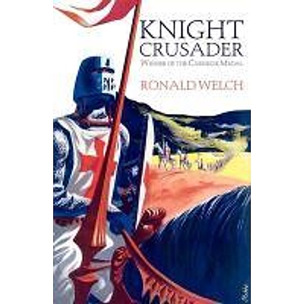 Knight Crusader, Ronald Welch