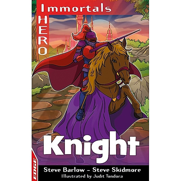 Knight / EDGE: I HERO: Immortals Bd.10, Steve Barlow, Steve Skidmore