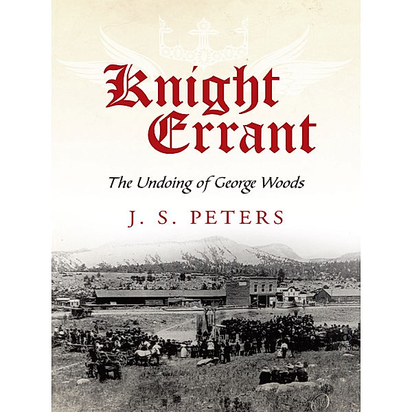 Knight Errant, J. S. Peters