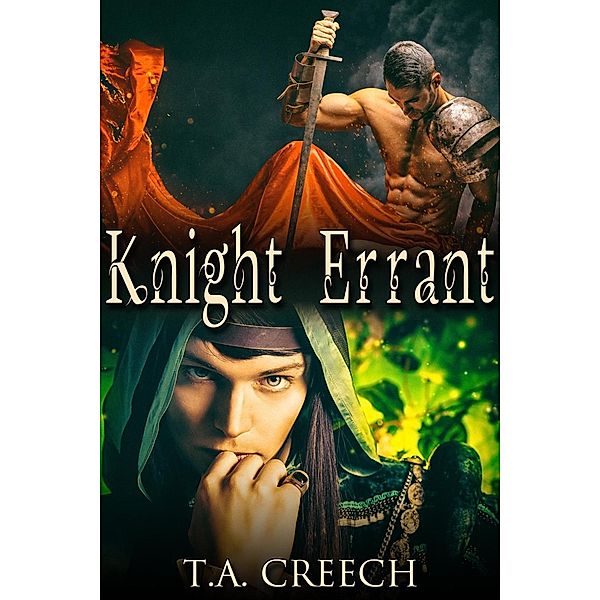 Knight Errant, T. A. Creech