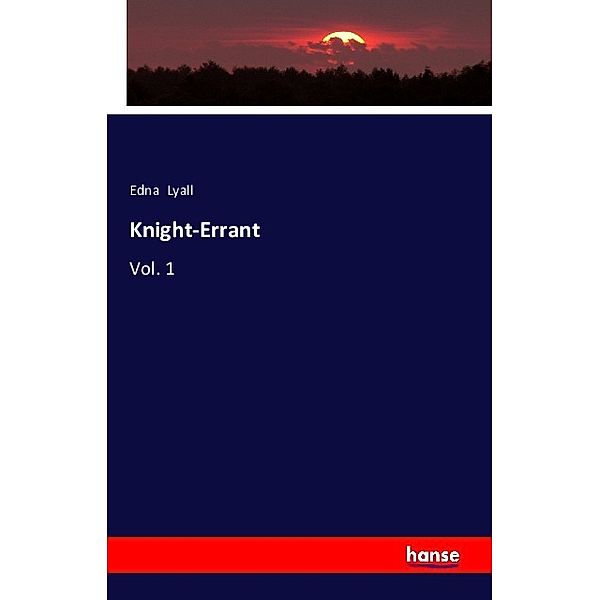 Knight-Errant, Edna Lyall