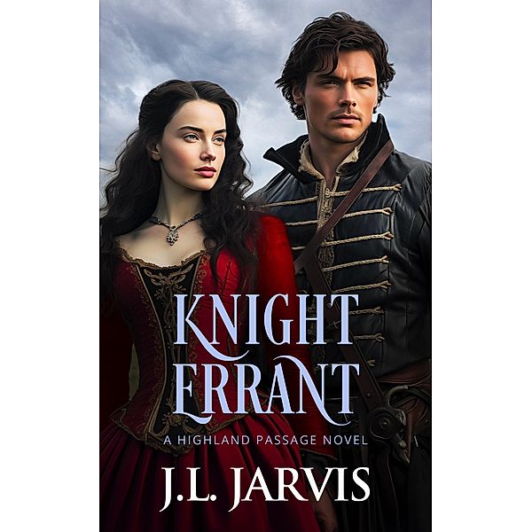 Knight Errant: A Highland Passage Novel / Highland Passage Bd.2, J. L. Jarvis