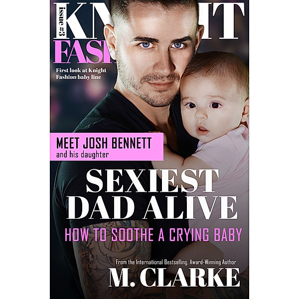 Knight Fashion Series: Sexiest Dad Alive, M. Clarke