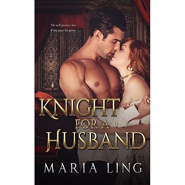 Knight for a Husband, Maria Ling