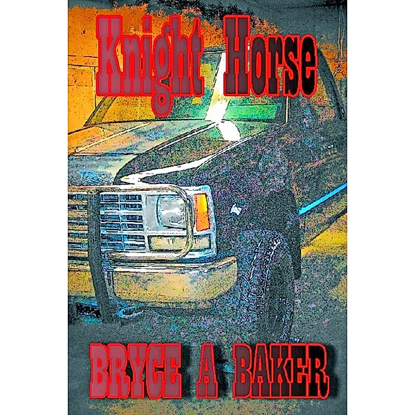 Knight Horse, Bryce A. Baker