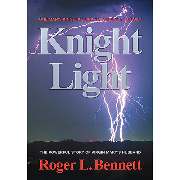 Knight Light, Roger L. Bennett