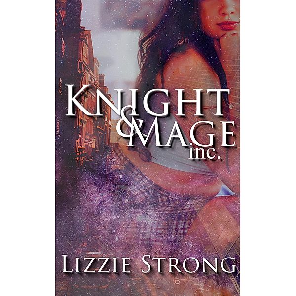 Knight&Mage inc. (King's Fall) / King's Fall, Lizzie Strong