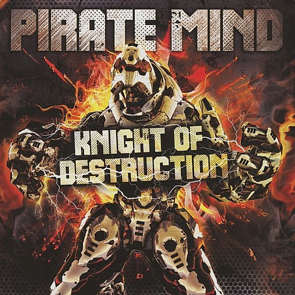Knight Of Destruction, Pirate Mind