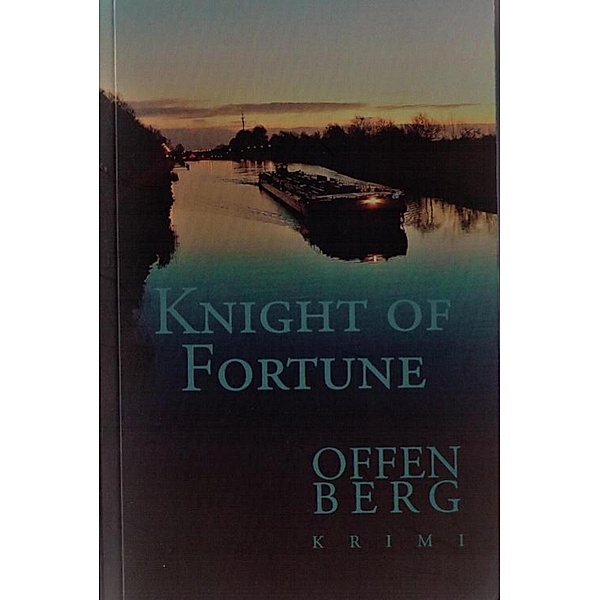 Knight of Fortune, Klaus Offenberg