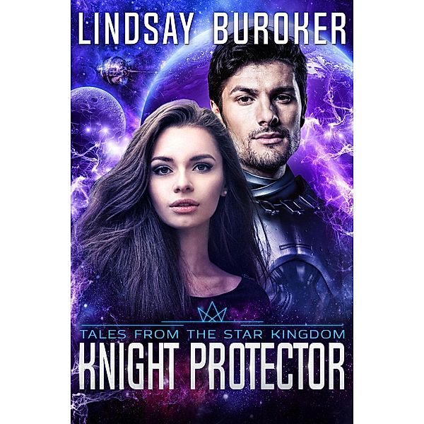 Knight Protector (Star Kingdom) / Star Kingdom, Lindsay Buroker