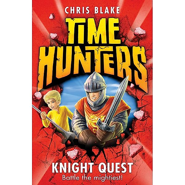 Knight Quest / Time Hunters Bd.2, Chris Blake