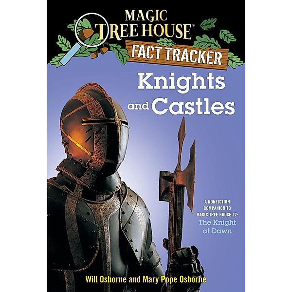 Knights and Castles / Magic Tree House (R) Fact Tracker Bd.2, Mary Pope Osborne