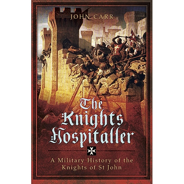 Knights Hospitaller, John C Carr