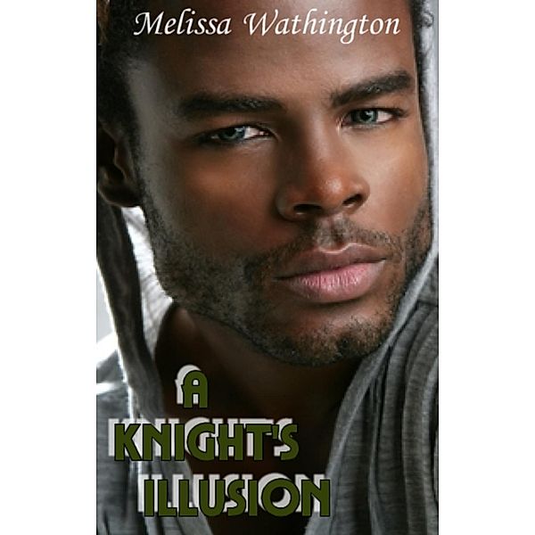 Knight's Illusion / Melissa Wathington, Melissa Wathington