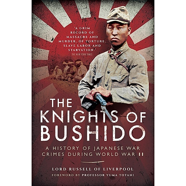 Knights of Bushido / Frontline Books, of Liverpool Lord Russell of Liverpool