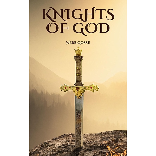 Knights of God, Webb Gosse
