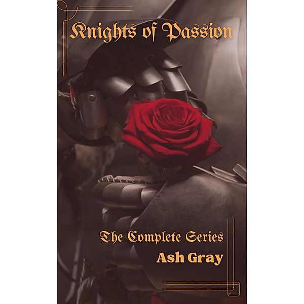 Knights of Passion: The Complete Series / Knights of Passion, Ash Gray